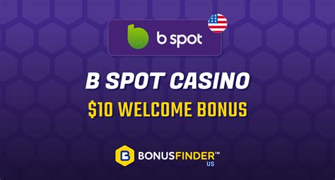 B spot casino - Review: b Spot Sweepstakes Casino Review ; b Spot Casino isn't available in as many states as its peers. The reason it's only active in a few states is the fact it combines free-play gaming with real-money rewards. New customers don't get free sweeps coins, but they can claim a $10 first deposit bonus with the b …
